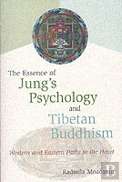 Essence Of Jung'S Psychology And Tibetan Buddhism