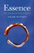 Essence: The Emotional Path To Spirit