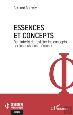Bertrand.pt - Essences Et Concepts - De L'Interet De Revisiter Les Concepts Par Les 