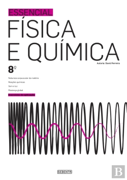Bertrand.pt - Essencial Física e Química 8º Ano