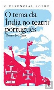 Essencial Sobre o Tema da Índia no Teatro Português