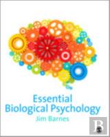 Essential Biological Psychology