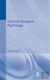 Essential Biological Psychology