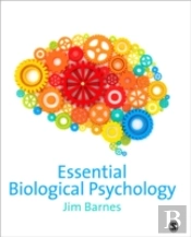 Essential Biological Psychology