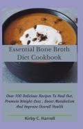 Essential Bone BrãÂ¾Th Diet Cookbook