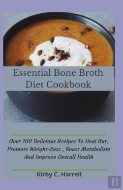 Bertrand.pt - Essential Bone BrãÂ¾Th Diet Cookbook