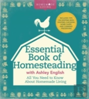 Essential Book Of Homesteading