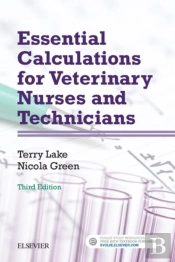 Essential Calculations For Veterinary Nurses And Technicians - E-Book