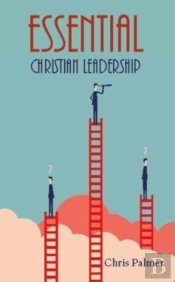 Essential Christian Leadership