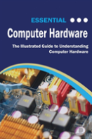 Essential Computer Hardware