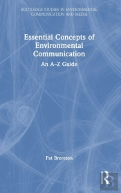 Essential Concepts Of Environmental Communication