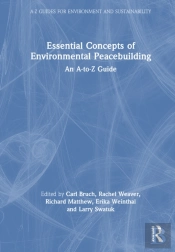 Essential Concepts Of Environmental Peacebuilding