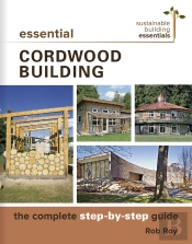 Essential Cordwood Building