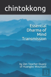 Essential Dharma Of  Mind Transmission: