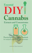 Essential Diy Cannabis Extracts And Concentrates