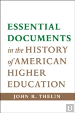 Bertrand.pt - Essential Documents In The History Of American Higher Education