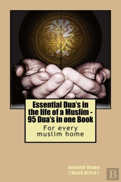 Bertrand.pt - Essential Dua'S In The Life Of A Muslim