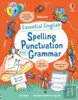 Essential English: Spelling Punctuation And Grammar