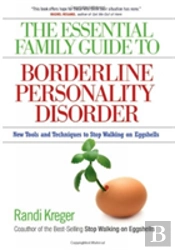 Essential Family Guide To Borderline Personality Disorder, T