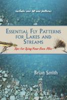 Essential Fly Patterns For Lakes And Streams