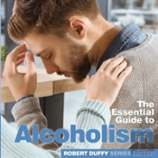 Essential Guide To Alcoholism