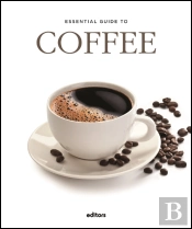 Essential Guide to Coffee