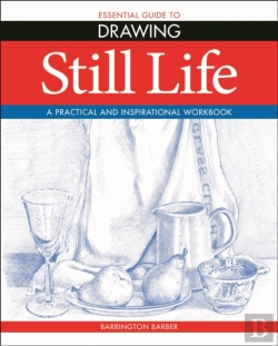 Bertrand.pt - Essential Guide To Drawing Still L