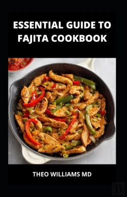 Bertrand.pt - Essential Guide To Fajita Cookbook