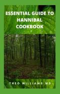 Essential Guide To Hannibal Cookbook