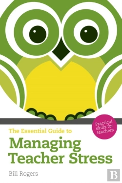 Bertrand.pt - Essential Guide To Managing Teacher Stress, The