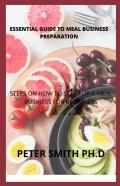 Essential Guide To Meal Business Preparation