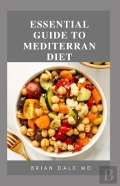 Essential Guide To Meediterran Diet
