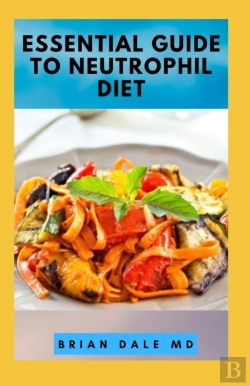 Bertrand.pt - Essential Guide To Neutrophil Diet