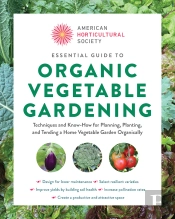 Essential Guide To Organic Vegetable Gardening