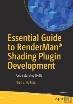 Bertrand.pt - Essential Guide To Rendermanâ® Shading Plugin Development