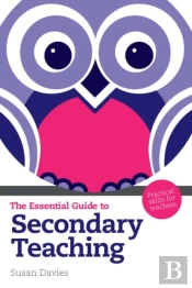 Essential Guide To Secondary Teaching, The