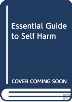 Bertrand.pt - Essential Guide To Self Harm