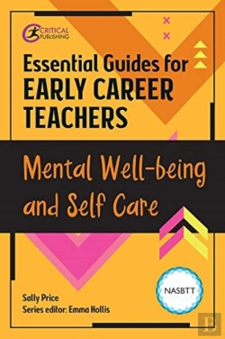 Bertrand.pt - Essential Guides For Early Career Teachers: Mental Well-Being And Self-Care