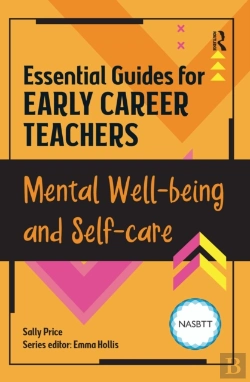 Bertrand.pt - Essential Guides For Early Career Teachers: Mental Well-Being And Self-Care