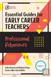 Essential Guides For Early Career Teachers: Professional Behaviours