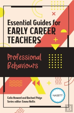 Bertrand.pt - Essential Guides For Early Career Teachers: Professional Behaviours