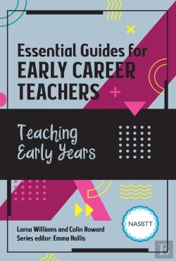 Bertrand.pt - Essential Guides For Early Career Teachers: Teaching Early Years