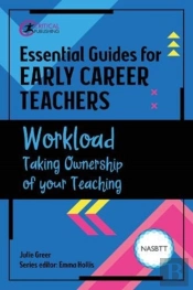 Essential Guides For Early Career Teachers: Workload