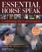 Essential Horse Speak: Continuing The Conversation