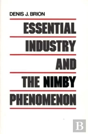 Essential Industry And The Nimby Phenomenon
