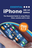 Essential Iphone Ios 12 Edition