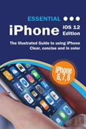 Essential Iphone Ios 12 Edition