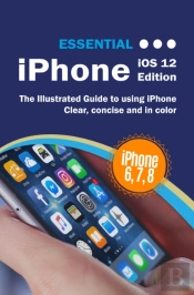 Essential Iphone Ios 12 Edition