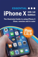 Essential Iphone X Ios 12 Edition