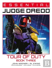 Essential Judge Dredd: Tour Of Duty - Book 3